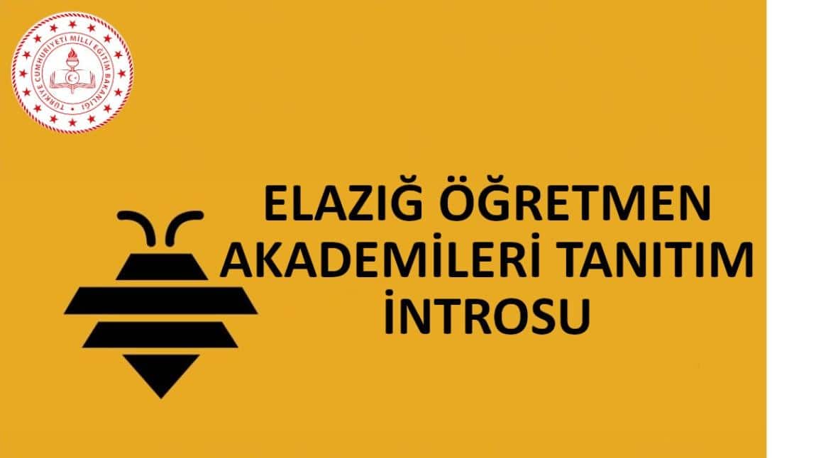Elazığ Öğretmen Akademileri Tanıtım İntrosu